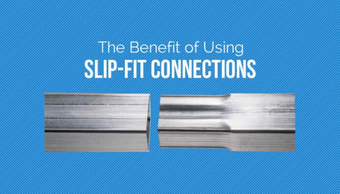 news-the-benefit-of-using-slip-fit-connections